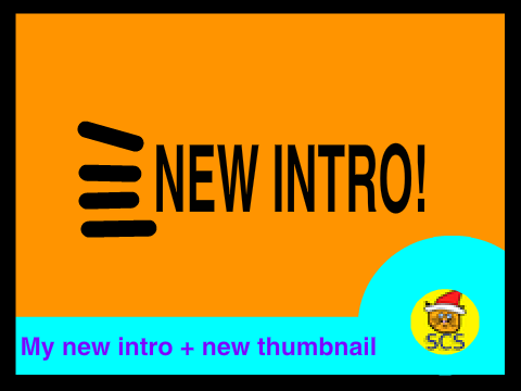 New Intro & Thumbnail!