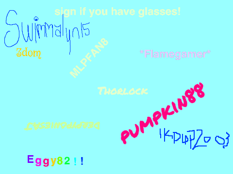 SIGN IF YOU HAVE GLASSES remix remix remix remix remix remix remix remix remix