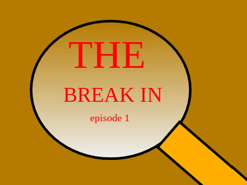 break in  episode 1#