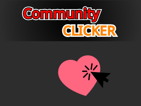 Community Clicker!       # 2021 #games #all #jramcomet™️