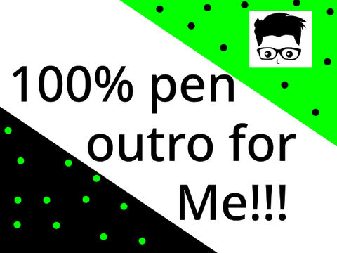 My new outro!!!