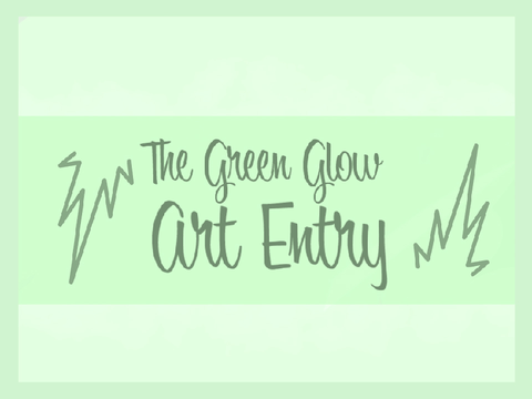The Green Glow~