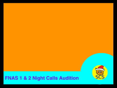 FNAS 1 & 2 Night Calls Audition