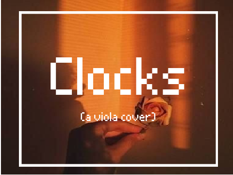  Clocks- Viola cover ツ