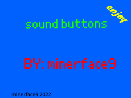 minerface9 | Sound Buttons