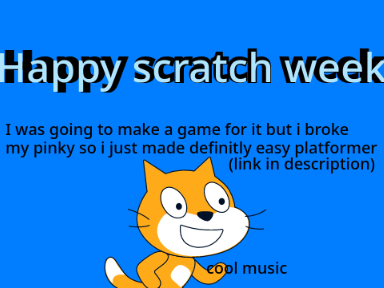 Happy scratch week