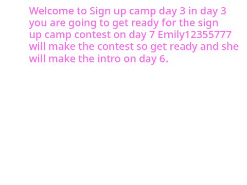Sign up camp Day 3 Surprise!