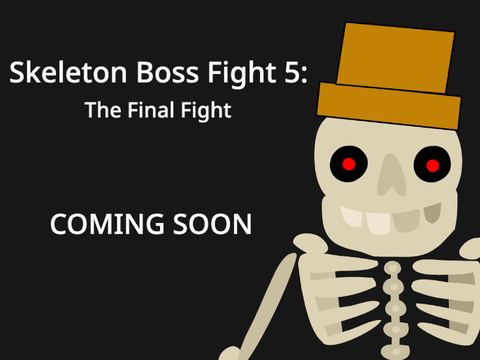 Skeleton Boss Fight 5: Official Trailer