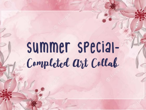 Summer Special - Completed Art Collab