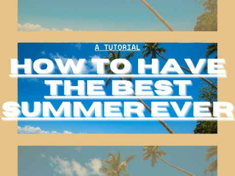how to have the best summer ever || a tutorial