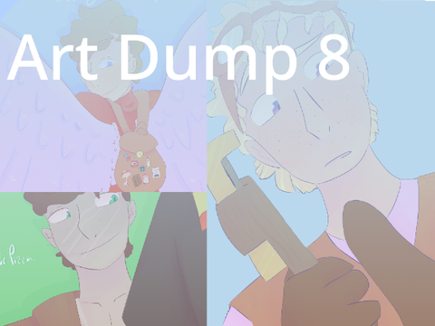 Art Dump 8