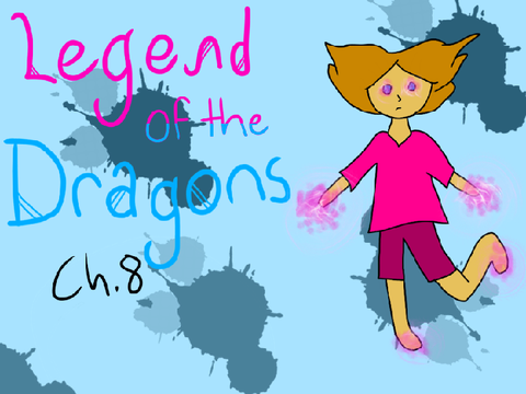 Ch 8 ~ Legend of the Dragons