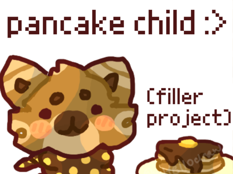 pankek child // filler project :> 