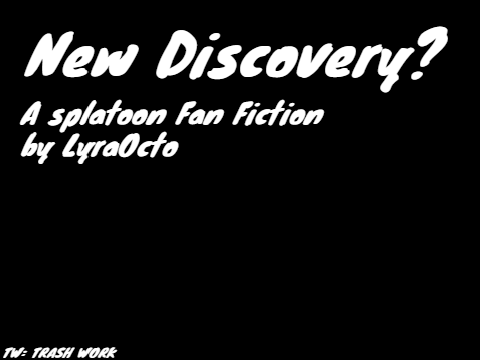 Sploon FanFic || C.1|New Discovery?