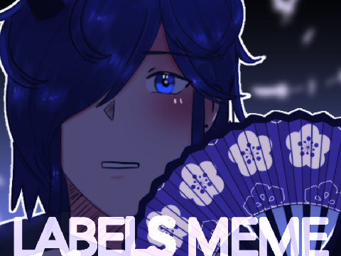 LABELS // MEME