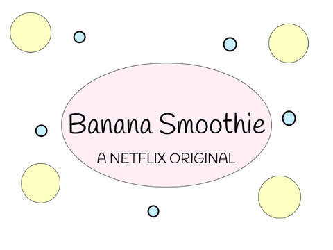 Banana Smoothie Netflix