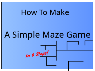 How To Make A Simple Maze Game