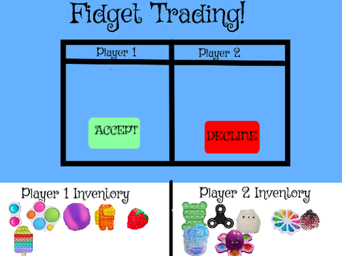 ✰Fidget Trading Game! Multiplayer!✰