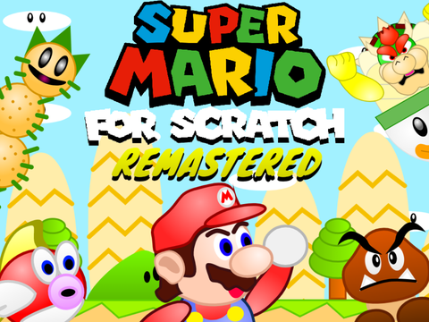 Super Mario For Scratch Remastered hacked but its broken