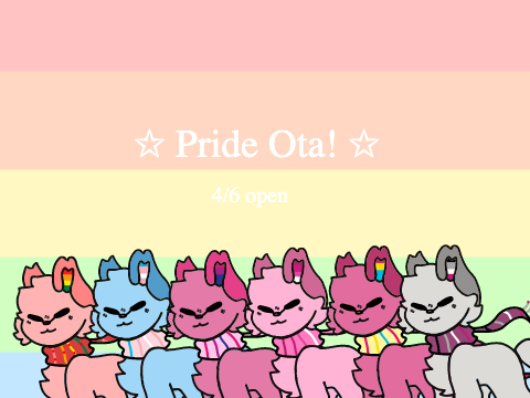✩ Pride OTA! [4/6 open] ✩