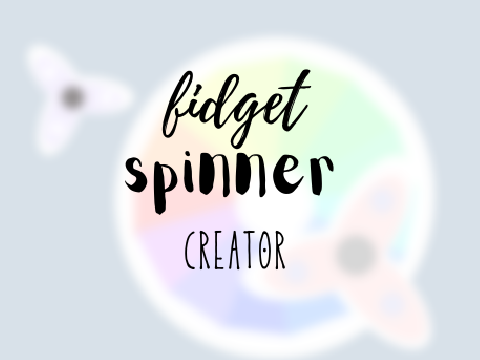 ༘ design your own fidget spinner!