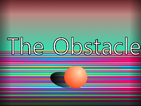 The Obstacle