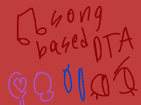 song-based DTA || OPEN