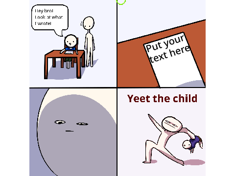 Yeet The Child Meme Template