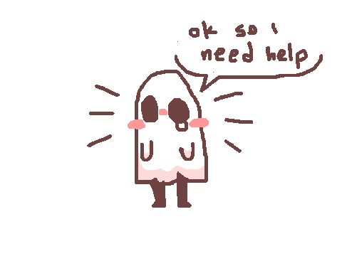 I need your help :"0