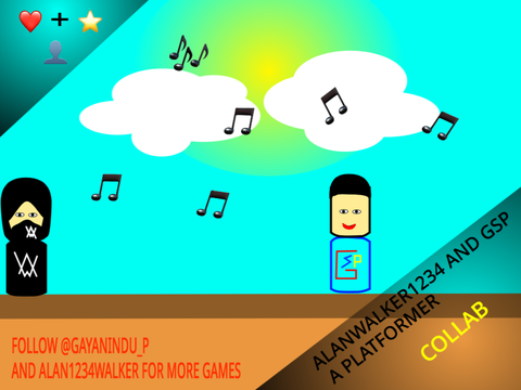 GSP AND ALAN1234WALKER - A PLATFORMER //COLAB//