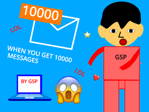 WHEN YOU GET 10000 MESSAGES - AN ANIMATION