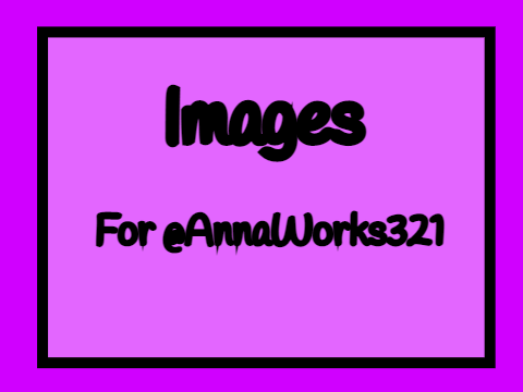 Images for @AnnaWorks321