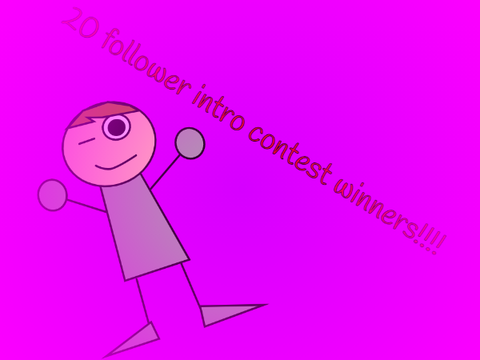 20 follower intro contest winners