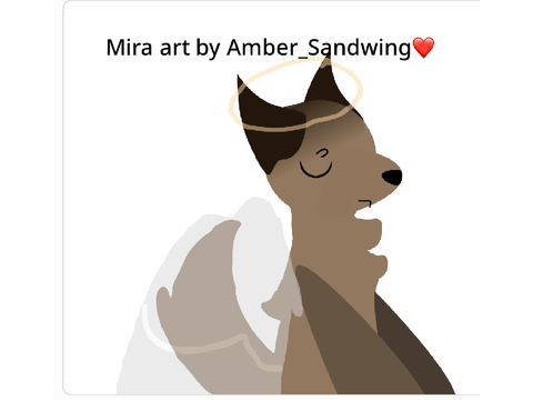                        ~ In loving memory of Mira ~