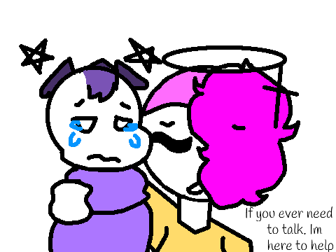 Im here for u dude.