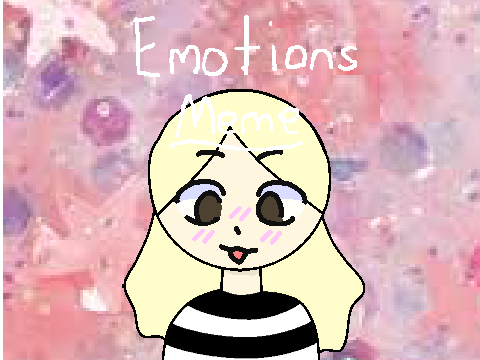 ☆ Emotions - Meme 