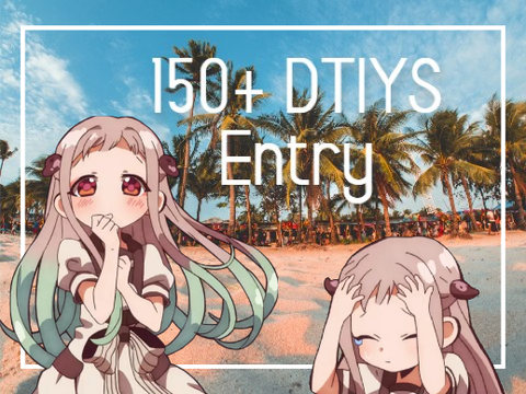 ✈ 150+ DTIYS ENTRY