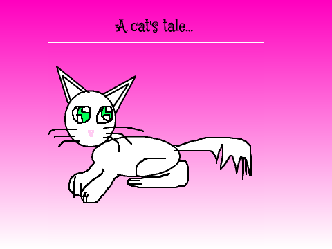 A cat's tale...>^.^<