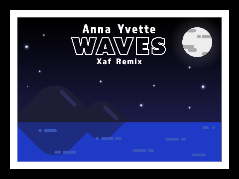 Anna Yvette - Waves [Xaf Remix]