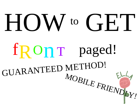 how to get front paged (guaranteed method) mobile friendly!