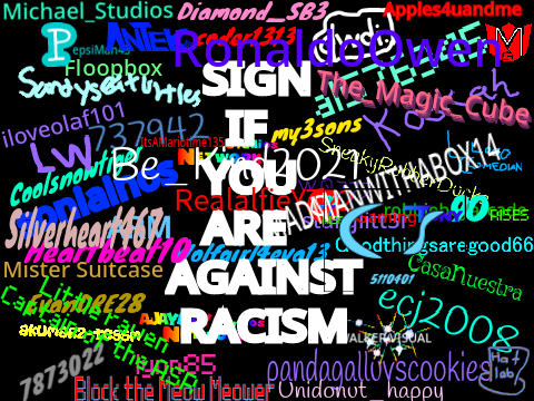Sign if you are against racism remix