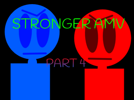 Stronger Amv Part 4 
