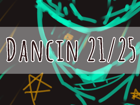 dancin//21-25