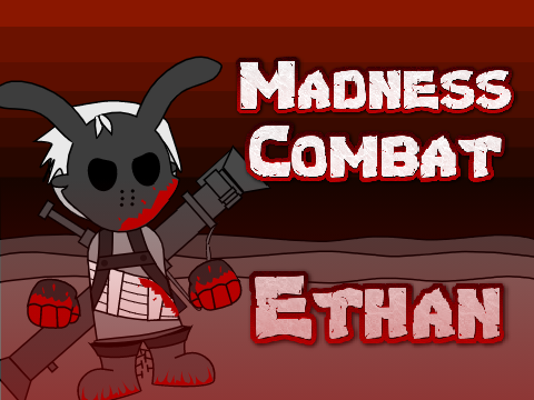 Madness Combat | Ethan 