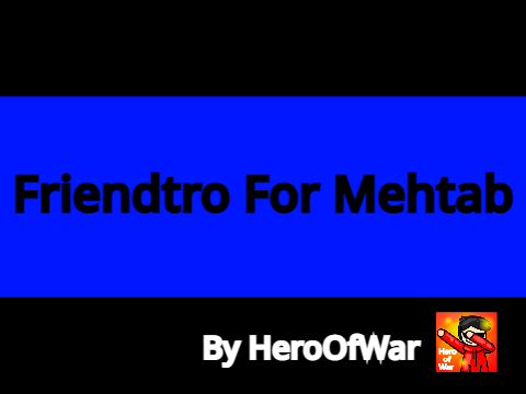 Friendtro For Mehtab // Entry // My Second Intro // #All #Animation
