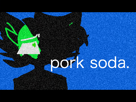 [PORK SODA.]