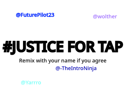 #JUSTICE FOR TAP || REMIX IF YOU AGREE