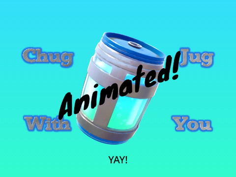 Chug Jug With You But Its An Animation