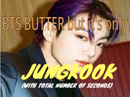 BTS butter but it's only jungkook
