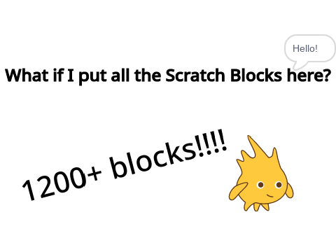 What if I put all the Scratch blocks into this project?